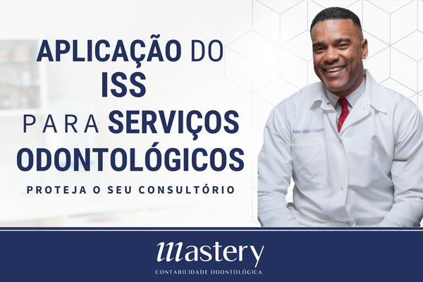 Como o ISS é Aplicado aos Serviços Odontológicos?